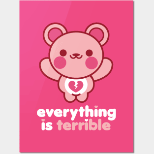 Everything is Terrible Bear Posters and Art